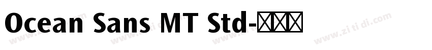 Ocean Sans MT Std字体转换 Ocean Sans MT Std字体转换